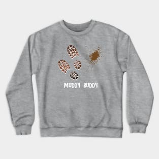 Muddy Buddy Mudder Crewneck Sweatshirt